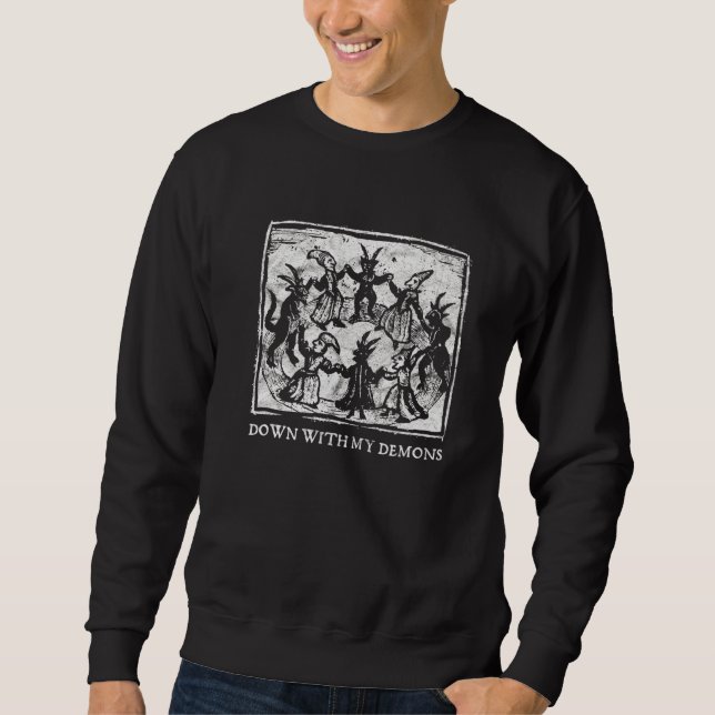 Sweatshirt Occulte à bas avec mes démons gothique Horror Punk (Devant)