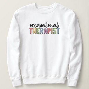 Sweatshirt Occupational Therapeuy