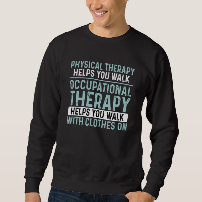 Sweatshirt Occupational Therapist OT Squad Healthcare Profess (Devant)