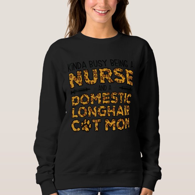 Sweatshirt Occupée à être infirmière et mère - Ca Domestic Lo (Devant)
