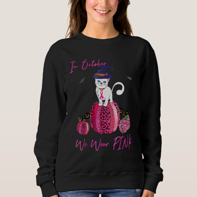 Sweatshirt October We Wear Pink Pumpkin Cat With Witch Hat Ha (Devant)