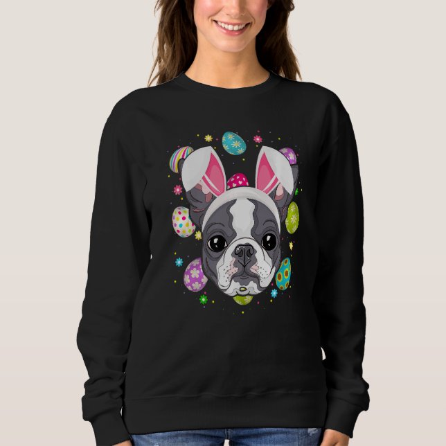 Sweatshirt Oeuf de Pâques Bunny Oreille Boston Terrier Chien  (Devant)