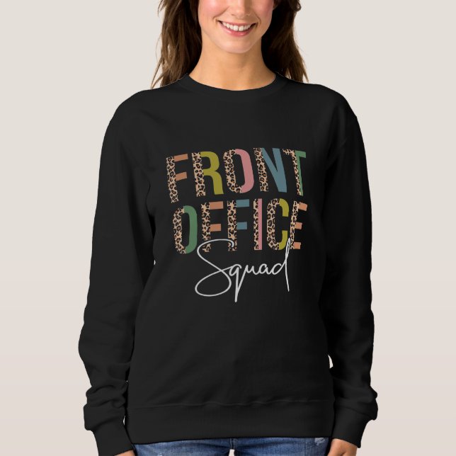 Sweatshirt Office Squad Administrative Gifts Assistant School (Devant)