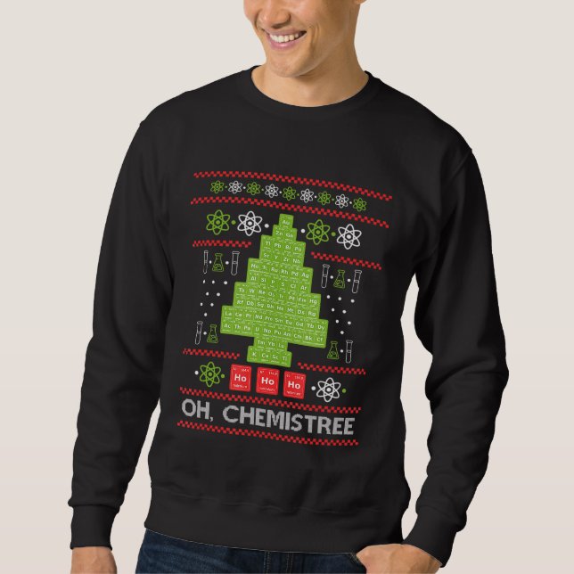 Sweatshirt Oh Chemist Tree Chemistree Funny Science Chemistry (Devant)