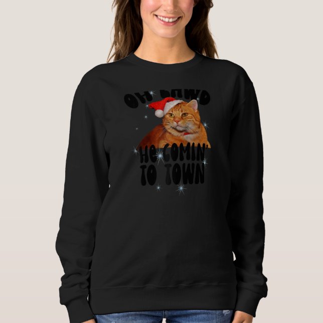 Sweatshirt Oh Lawd'He Comin' Chonk Christmas Chat Meme Drôle  (Devant)
