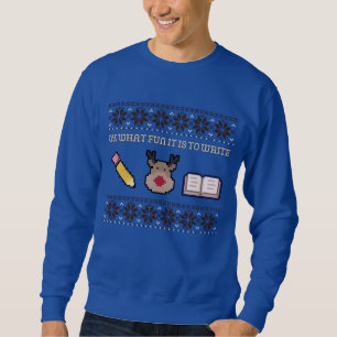 Sweatshirt Oh Quel Amusement C'Est D'Écrire Auteur Noël