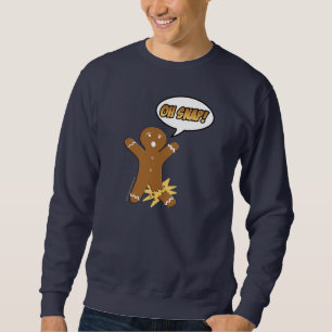 Sweatshirt Oh rupture ! Bonhomme en pain d'épice drôle