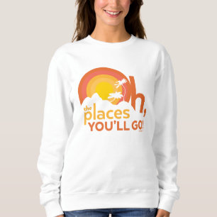 Sweatshirt Oh, The Places You'll Go! Typographie de paysage