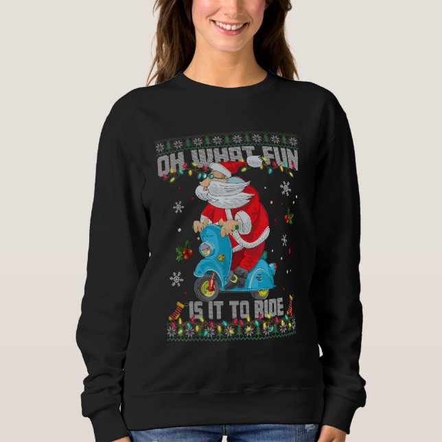 Sweatshirt Oh What Fun It Is To Ride Santa Riding Motorcycle  (Devant)