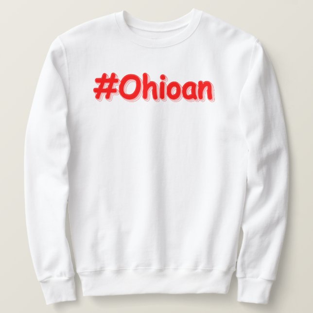 Sweatshirt "#Ohioan " Joli design. Acheter maintenant (Design devant)