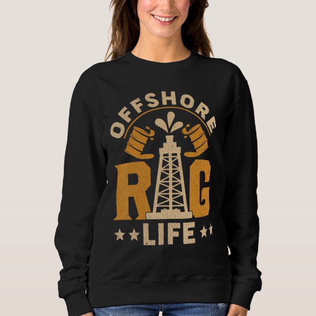 Sweatshirt Oilfield Worker Drilling Roughneck Offshore Rig Li (Devant)