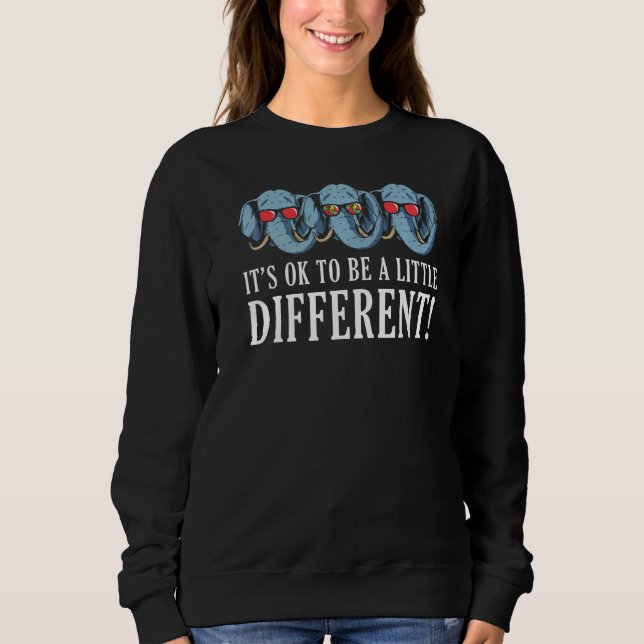 Sweatshirt Ok Be Different Elephant Sensibilisation sur l'aut (Devant)