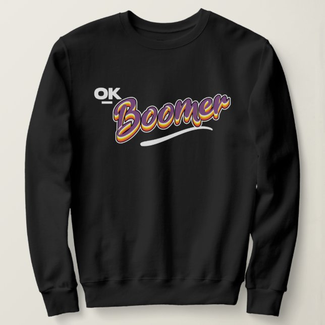 Sweatshirt Ok boomer (Design devant)