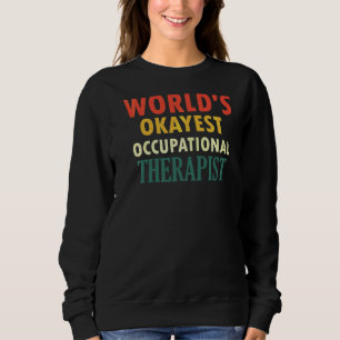Sweatshirt Okayest ergothérapie