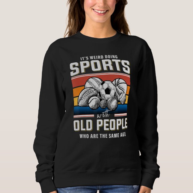 Sweatshirt Old man sports retired sportsman sports retirement (Devant)