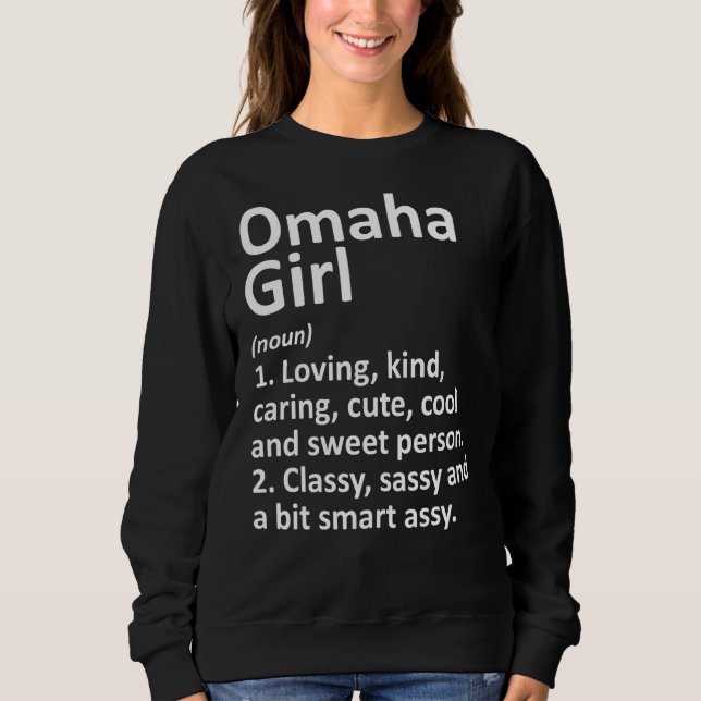 Sweatshirt Omaha Girl Ne Nebraska Funny City Accueil Racines (Devant)