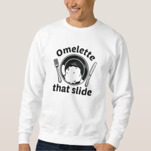 Sweatshirt Omelette cette diapositive