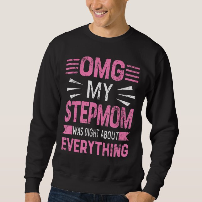 Sweatshirt Omg Ma mère avait raison sur tout ce que la mère a (Devant)