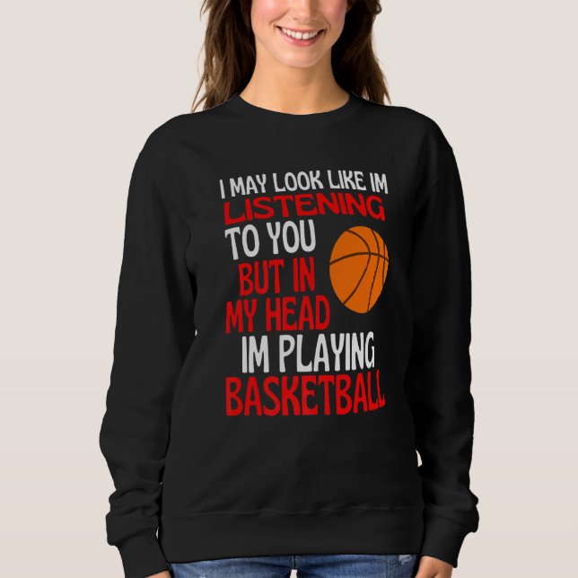 Sweatshirt On Dirait Que Je T'Écoute En Train De Jouer Au Bas (Devant)