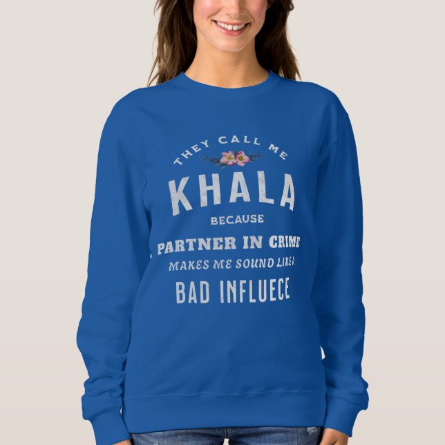 Sweatshirt On m'appelle Khala, partenaire du crime (Devant)