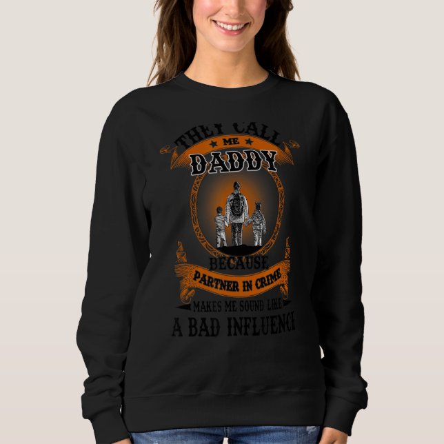 Sweatshirt On M'Appelle Papa Parce Que Le Partenaire Dans Le  (Devant)
