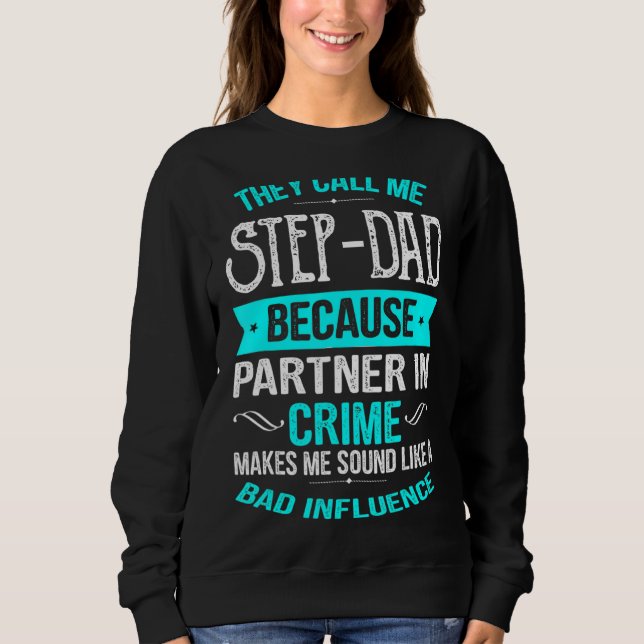 Sweatshirt On M'Appelle Pas Papa Parce Qu'On Est Partenaire D (Devant)