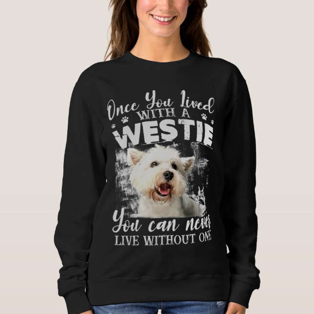 Sweatshirt On Ne Peut Jamais Vivre Sans Un Westin (Devant)