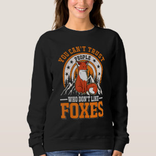 Sweatshirt On ne peut pas faire confiance à des gens qui n'ai
