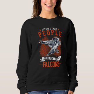 Sweatshirt On ne peut pas faire confiance aux gens qui n'aime