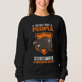 Sweatshirt On ne peut pas faire confiance aux gens qui n'aime