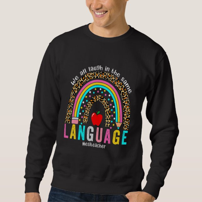 Sweatshirt On rit tous dans la même langue léopard arc-en-cie (Devant)
