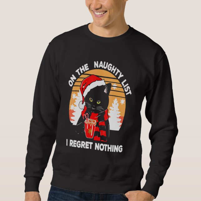 Sweatshirt On The Naughty List And I Regret Nothing Christmas (Devant)