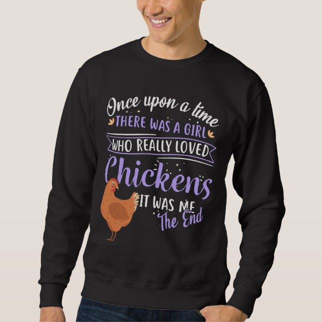 Sweatshirt Once upon A Time Chicken   (Devant)