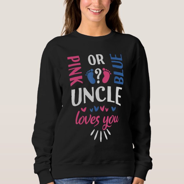 Sweatshirt Oncle rose ou bleu vous aime Genre Reveal Party F (Devant)