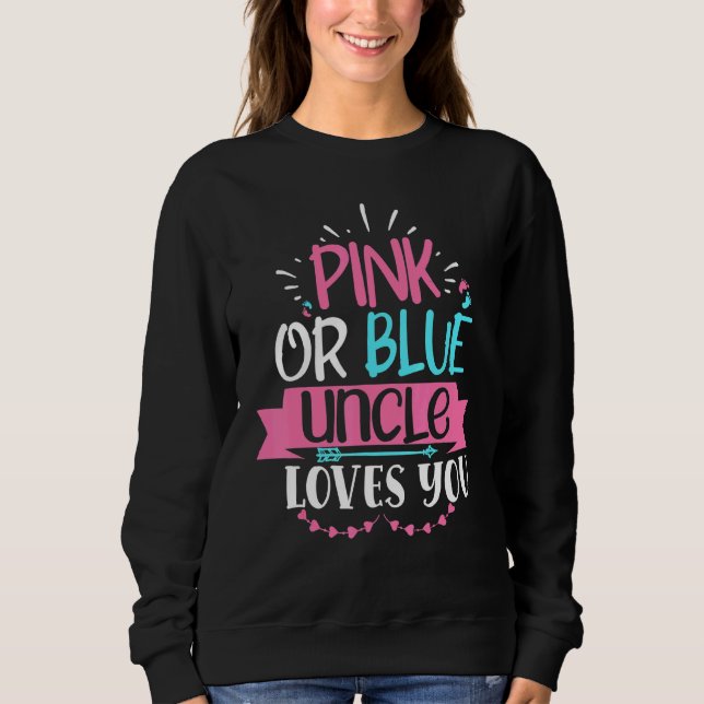 Sweatshirt Oncle Rose Ou Bleu Vous Aime Sexe Révéler Annonce (Devant)