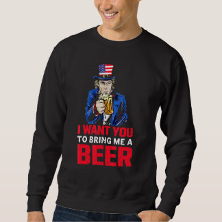 Sweatshirt Oncle Sam Je Veux Que Vous M'Apportiez La Bière Co