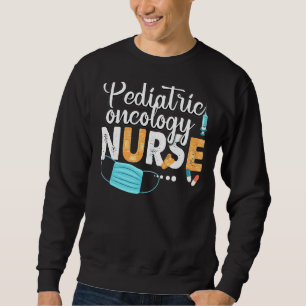Sweatshirt Oncologie pédiatrique Infirmière Soins infirmiers