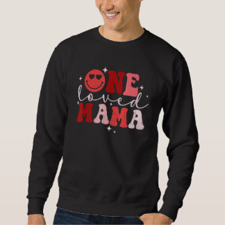 Sweatshirt One Loved Mama Groovy Retro Happy Valentine's Day