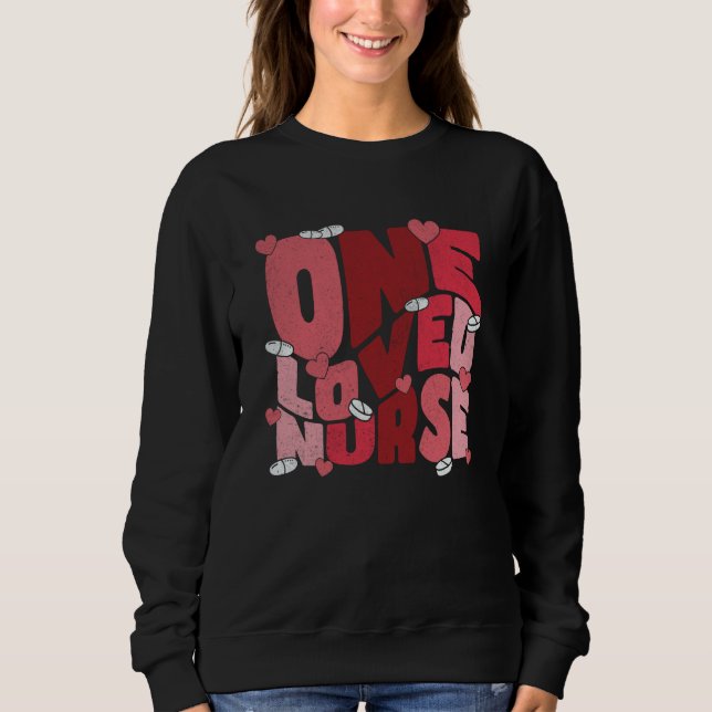 Sweatshirt One Loved Nurse Valentines Day Heart Stethoscope N (Devant)