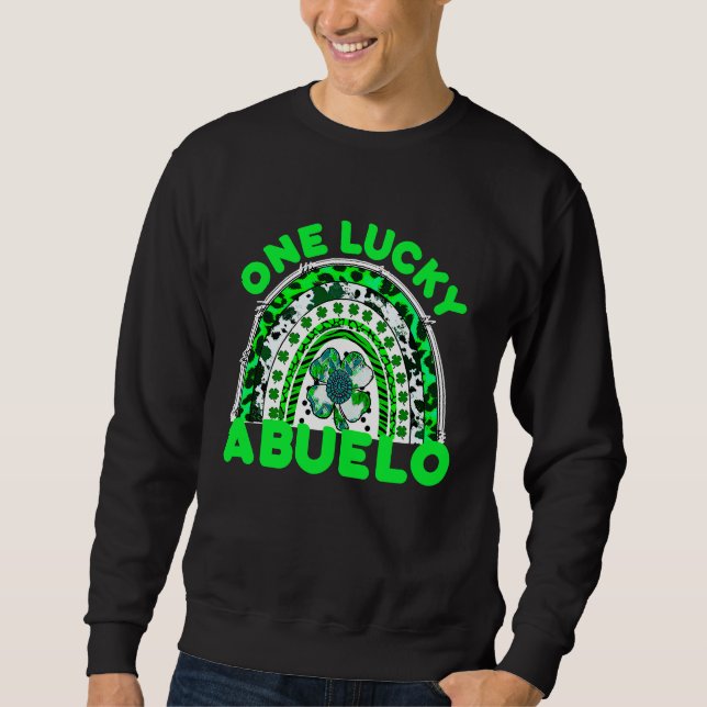 Sweatshirt One Lucky Abuelo Good Luck Green Rainbow Shamrock  (Devant)