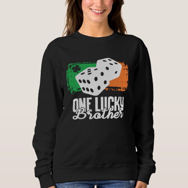 Sweatshirt One Lucky Brother Dice Game  Family Group Matching (Devant)