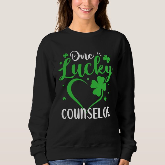 Sweatshirt One Lucky Counselor Heart Shamrock St Patricks Day (Devant)
