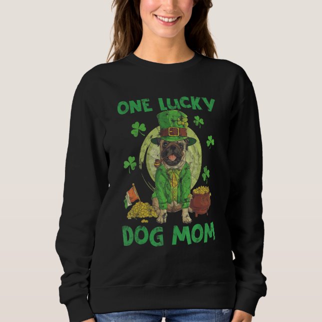 Sweatshirt One Lucky Dog Mom Coins Green Clovers (Devant)