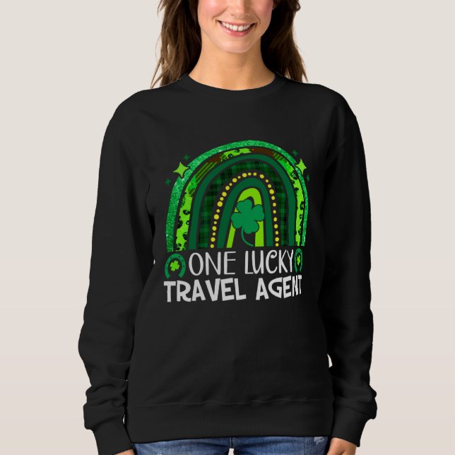 Sweatshirt One Lucky Travel Agent Rainbow St Patrick's Day Qu (Devant)