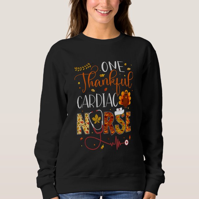 Sweatshirt One Thankful Cardiac Nurse Thanksgiving Day Nurse  (Devant)