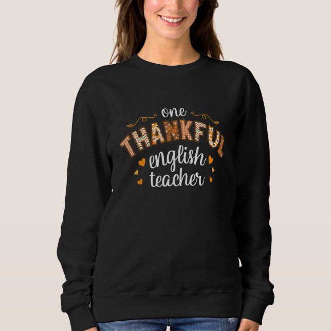 Sweatshirt One Thankful English Teacher Autumn Fall for Schoo (Devant)