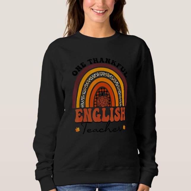 Sweatshirt One Thankful English Teacher Rainbow Leopard Groov (Devant)