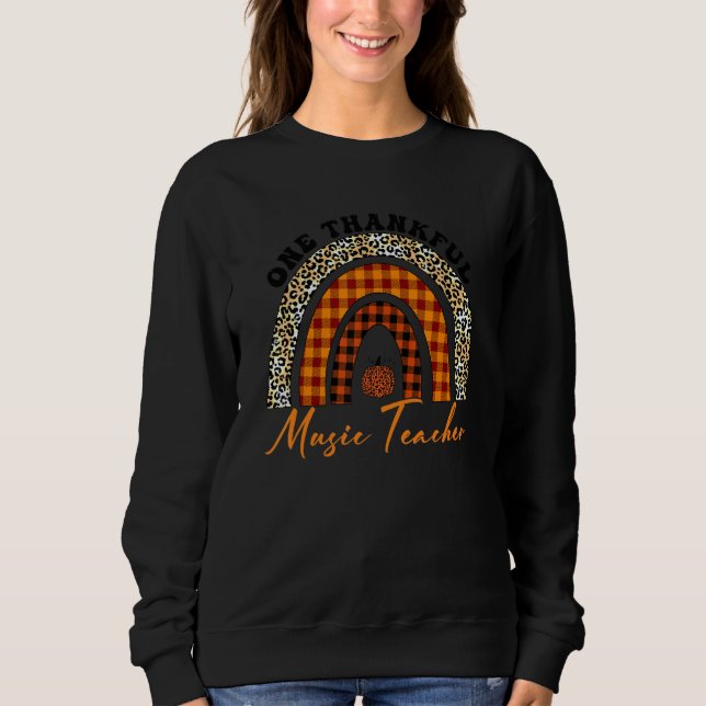 Sweatshirt One Thankful Music Teacher Rainbow Leopard Groovy  (Devant)