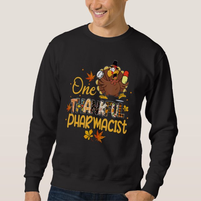 Sweatshirt One Thankful Pharmacist Turkey Pilgrim Hat Thanksg (Devant)