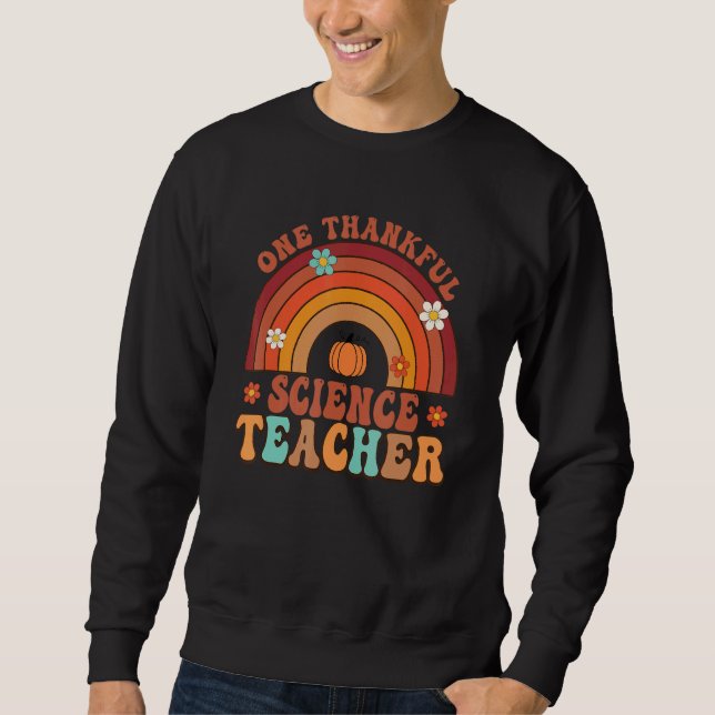Sweatshirt One Thankful Science Teacher Groovy Thanksgiving R (Devant)